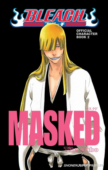 Блич - Официальная книга персонажей 2: «Под маской»
